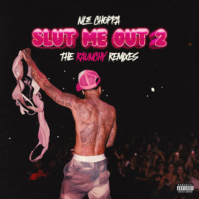 SLUT ME OUT 2 (Backseat Freak Extended Mix)