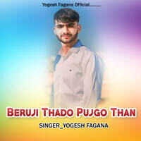 Beruji Thado Pujgo Than