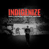 Indigenize (feat. Avery Keenainak, Charlotte Qattuu & Darren Saumik)