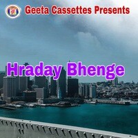 Hraday Bhenge