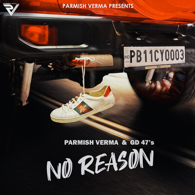 No Reason MP3 Song Download by Parmish Verma (No Reason)| Listen No Reason Punjabi Song Free Online - Vimarsana News