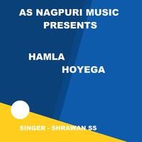 Hamla Hoyega (Nagpuri Song)