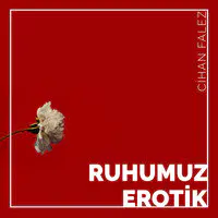 Ruhumuz Erotik