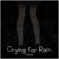 Crying for Rain