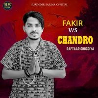 Fakir VS Chandro