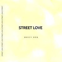 Street Love