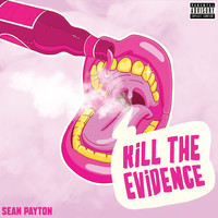 Kill the Evidence