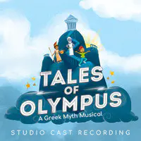 Tales of Olympus (A Greek Myth Musical) [Studio Cast Recording]