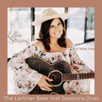 It Was You - The Larimer Beer Hall Sessions (Live)