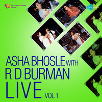 Asha Bhosel With R D Burman Live, Vol. 1