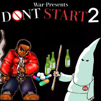Don't Start 2