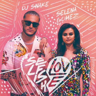 Selfish Love MP3 Song Download by DJ Snake (Selfish Love)| Listen Selfish Love Song Free Online - Vimarsana News