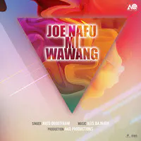 Joe Nafu Mi Wawang