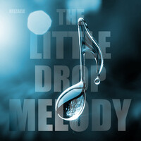 The Little Drop Melody