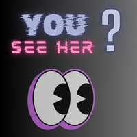 You See Her?