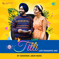 Titli Lofi Romantic Mix