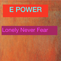 Lonely Never Fear