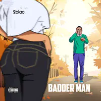 Badder Man