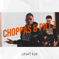 Choppas & Pillz