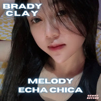 Melody Echa Chica