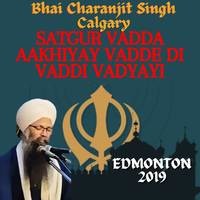 Satgur Vadda Aakhiyay Vadde Di Vaddi Vadyayi Edmonton 2019