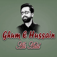 Ghum E Hussain