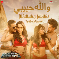 Wallah Habibi - Arabic Version (From "Bade Miyan Chote Miyan")