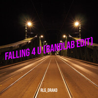 Falling 4 U (BandLab Edit)