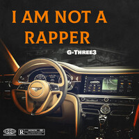 I Am Not a Rapper