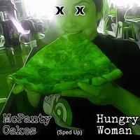 Hungry Woman (Sped Up)