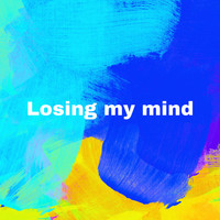 Losing My Mind