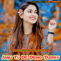 Janu Tu De Demo Tadpav