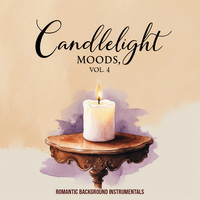 Candlelight Moods, Vol. 4 (Romantic Background Instrumentals)