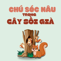 Chú Sóc Nâu Trong Cây Sồi Già