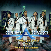 Grupo Agrado, Vol.1 Hay Les Encargo (En Vivo)