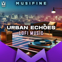 Urban Echoes (Lofi Music) Song Download: Urban Echoes (Lofi Music) MP3 ...