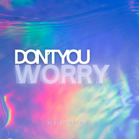 Don't You Worry