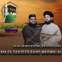 Ma Fa Zanzeer Band Warwalai