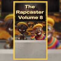 The Rapcaster, Vol. 8