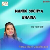 Manko Sochya Bhaina