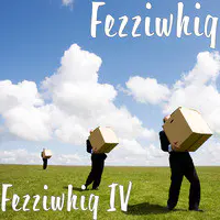 Fezziwhig IV