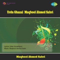 Urdu Ghazal - Maqbool Ahmed Sabri