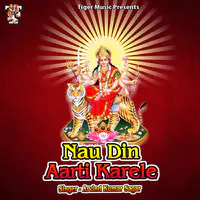 Nau Din Aarti Karele