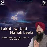 Lakhi Na Jaai Nanak Leela