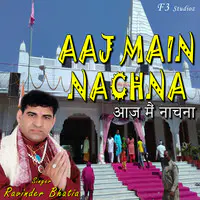 Aaj Main Nachna