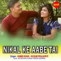 Nikal Ke Aabe Tai