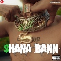 Shana Bann (शाणा बन) Song, MC Stan, Shana Bann
