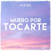 Muero Por Tocarte