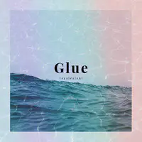 Glue