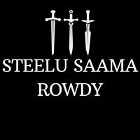 Steelu Sama Rowdy